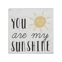 you are my sunshine decorative board